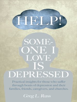 cover image of Help! Someone I Love Is Depressed